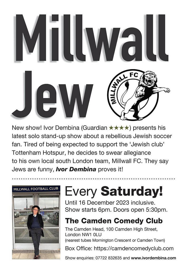 milwall jew flyer for camden comedy centre gig by ivor dembia